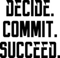 Vinyl Wall Art Decal - Decide Commit Succeed - 22" x 23" - Determination Modern Gym Fitness Lifestyle Peel and Stick Wall Decals - Waterproof Unisex Home Living Room Office Sticker Decor 1