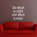 Vinyl Wall Art Decal - Do What is Right Not What is Easy - 26" x 23" - Inspirational Home Living Room Bedroom Office Sticker Decoration - Trendy Modern Peel and Stick Adhesive (26" x 23"; White) 3