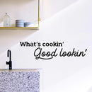 Vinyl Wall Art Decal - What's Cookin Good Lookin - Fun Food Quotes Home Dining Room Kitchen Sticker Decor - Witty Peel And Stick Chef Cafe Restaurant Bakery Adhesive Decals 3
