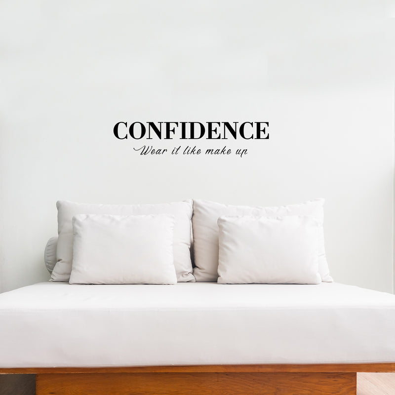 Vinyl Wall Art Decal - Confidence Wear It Like Makeup - Inspirational Women's Home Living Room Office Work Bedroom Sticker Decor - Peel And Stick Adhesive Decals 3