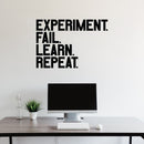 Vinyl Wall Art Decal - Experiment Fail Learn Repeat - 23" x 34" - Positive Business Workplace Bedroom Gym Decoration - Motivational Wall Home Office Fitness Apartment Decor Sticker Adherent 2