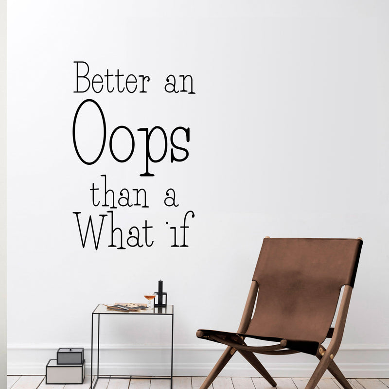 Vinyl Wall Art Decal - Better an Oops Than A What If - 23" x 17" - Positive Business Workplace Bedroom Decoration - Motivational Wall Home Office Apartment Decor Sticker 2