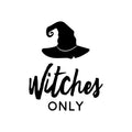 Vinyl Wall Art Decal - Witches Only - Fun Spooky Halloween Season Decoration Sticker - Kids Teens Adults Indoor Outdoor Wall Door Window Living Room Office Decor 1