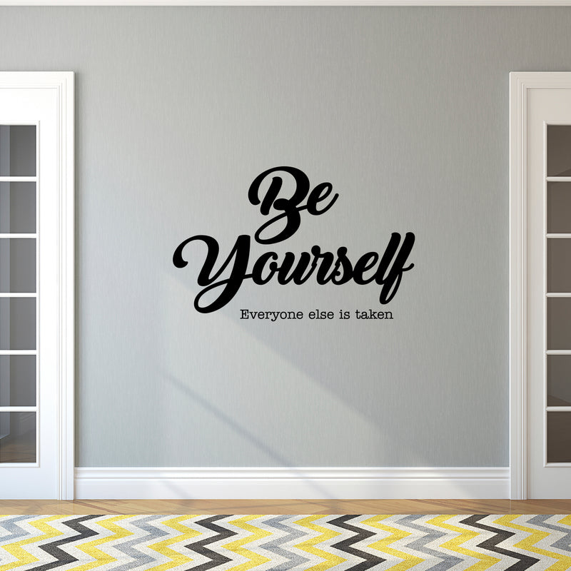 Vinyl Wall Art Decal - Be Yourself Everyone Else Is Taken - Positive Bedroom Office Living Room Workplace Decoration - Motivational Wall Home Apartment Decor Sticker 2