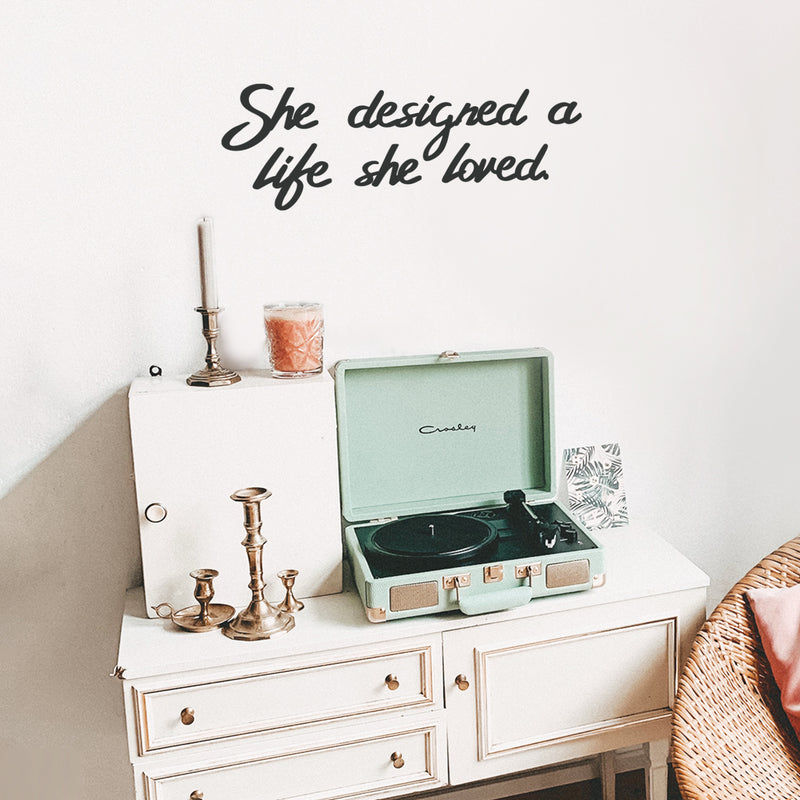 Vinyl Wall Art Decal - She Designed A Life She Loved - 10" x 28" - Female Empowerment Home Living Room Bedroom Sticker Decor - Women’s Trendy Quotes Workplace Office Adhesive Decals 2