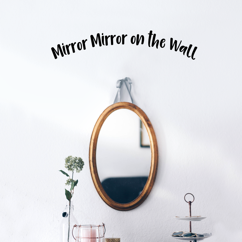 Vinyl Wall Art Decal - Mirror Mirror On The Wall - Trendy Living Room Mirror Window Bedroom Sticker Decor - Positive Modern Home Apartment Indoor Outdoor Peel And Stick Decals 2