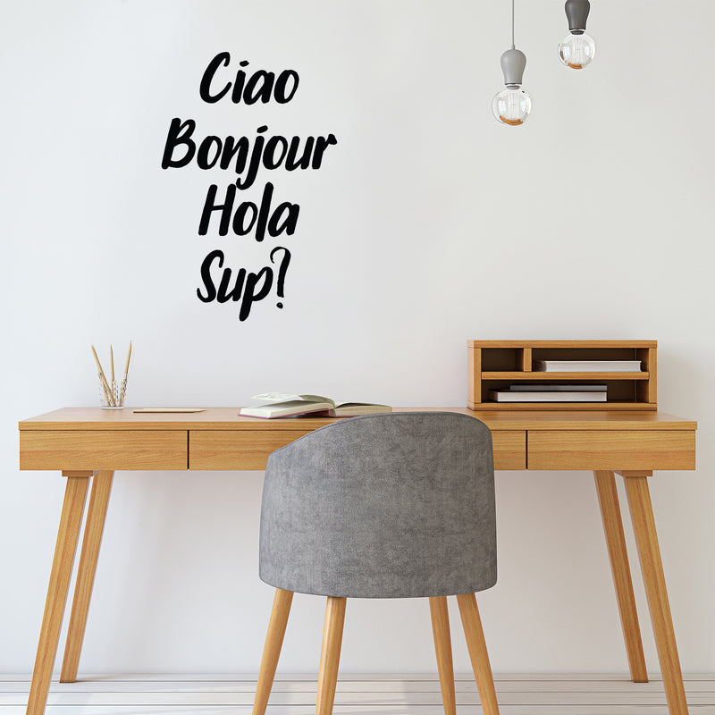 Vinyl Wall Art Decal - Ciao Bonjour Hola Sup - 23" x 15" - Office Workplace Wall Decor - Multi-Language Hello Sign for Business and Home Living Room Bedroom Apartment Decals 2