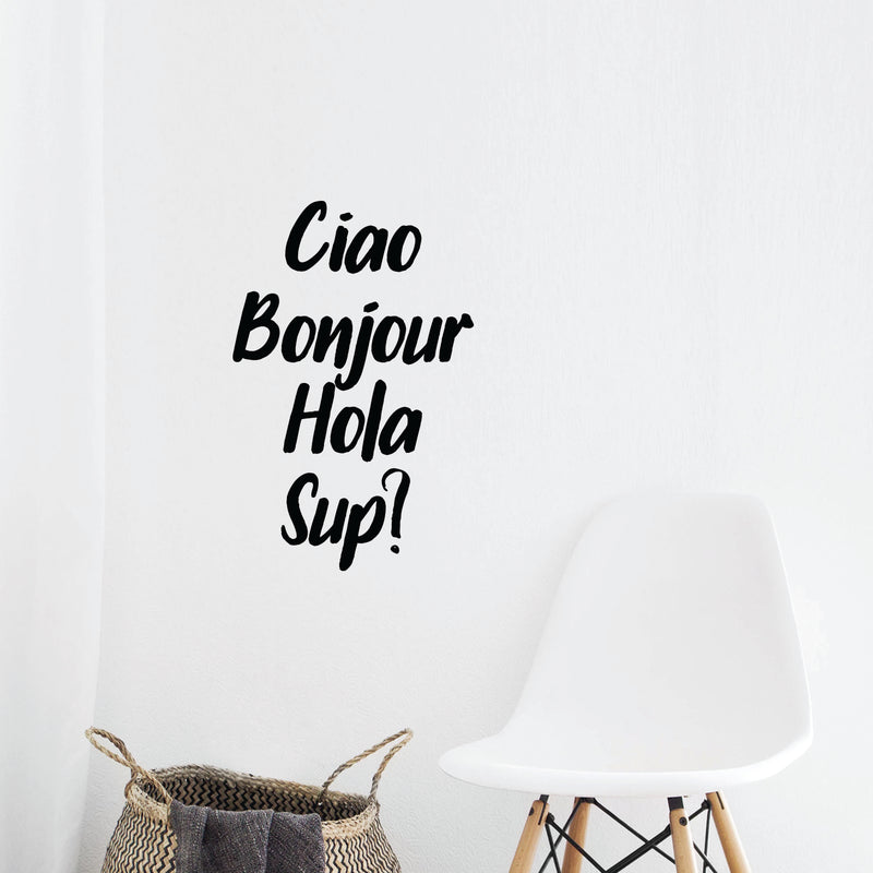 Vinyl Wall Art Decal - Ciao Bonjour Hola Sup - 23" x 15" - Office Workplace Wall Decor - Multi-Language Hello Sign for Business and Home Living Room Bedroom Apartment Decals 3