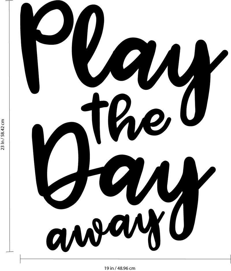 Vinyl Wall Art Decal - Play The Day Away - 23" x 19" - Inspiring Children’s Quotes for Home Bedroom Play Time Wall Decor - Motivational Little Kids Nursery Playroom Daycare Sticker Decals 4