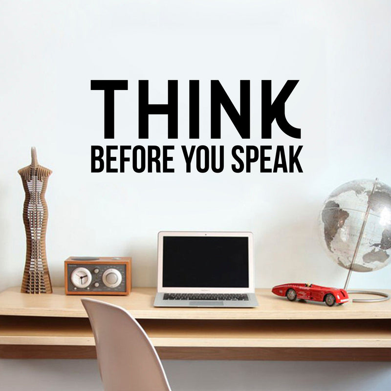 Vinyl Wall Art Decal - Think Before You Speak - 17. Inspirational Office Workplace Business Life Quotes Decor Sticker - Motivational Home Bedroom Living Room Decor 3