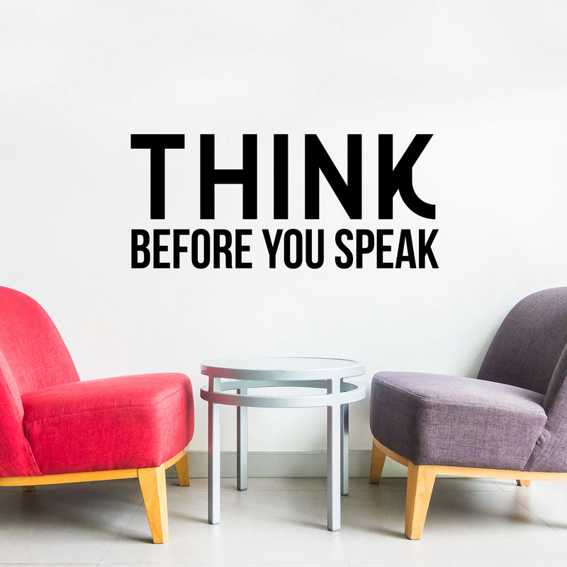 Vinyl Wall Art Decal - Think Before You Speak - 17.5" x 23" - Inspirational Office Workplace Business Life Quotes Decor Sticker - Motivational Home Bedroom Living Room Decor 2