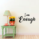 Vinyl Wall Art Decal - I Am Enough - 18" x 30" - Inspiring Self Esteem Home Living Room Bedroom Decor - Motivational Positive Peel and Stick Apartment Workplace Office Adhesive Decals 2