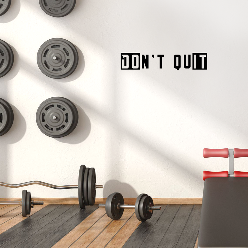 Vinyl Wall Art Decal - Don’t Quit - 6" x 30" - Determination Gym Fitness Healthy Lifestyle Home Bedroom Decor - Motivational Positive Peel and Stick Work Out Strength Energy Decals 2