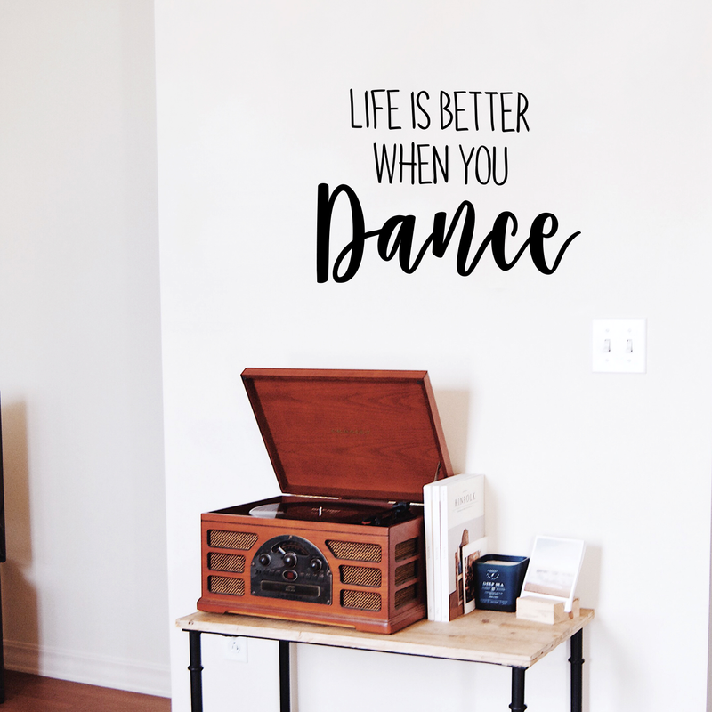 Vinyl Wall Art Decal - Life Is Better When You Dance - Inspirational Home Living Room Bedroom Sticker Decor - Positive Office Workplace Peel And Stick Adhesive Decals 2