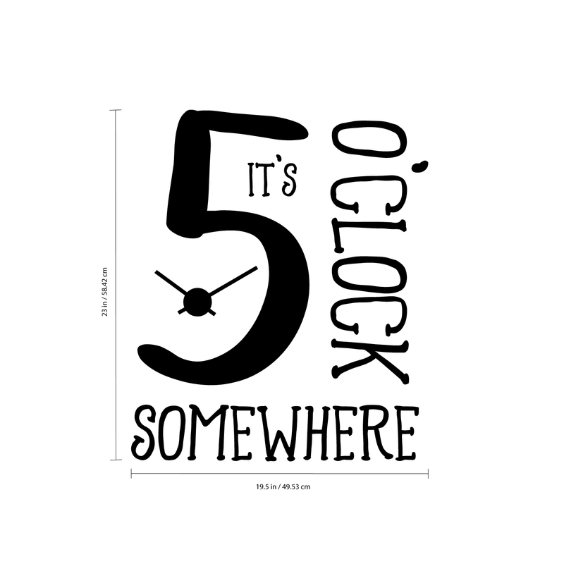 Vinyl Wall Art Decal - It’s 5 O’Clock Somewhere - - Funny Adult Humor Quotes Home Bedroom Living Room Wall Decor - Witty Office Workplace After Work Decor Sticker (; Black) 5