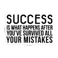 Vinyl Wall Art Decal - Success is What Happens After You’ve Survived All Your Mistakes - 23" x 40" - Positive Workplace Bedroom Apartment Decor - Motivational Home Living Room Office Decals 1