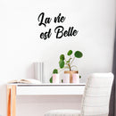 Vinyl Wall Art Decal - La Vie Est Belle - Life Is Beautiful Quote For Home Living Room Bedroom Sticker Decor - Teens Adults Peel And Stick Apartment Work Office Adhesive Decals 3