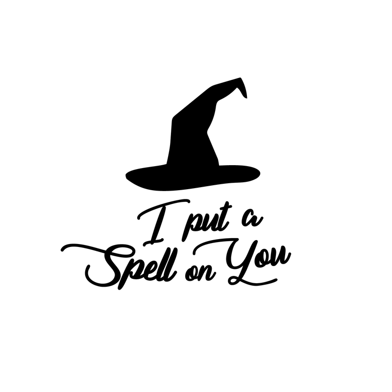 Vinyl Wall Art Decal - I Put A Spell On You - Witch Hat Seasonal Greeting Letters Decoration Sticker - Teens Adults Indoor Outdoor Wall Door Window Living Room Office Decor 1