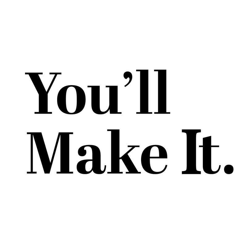 Vinyl Wall Art Decal - You’ll Make It - 11.5" x 23" - Inspirational Workplace Bedroom Apartment Gym Fitness Decor - Encouraging Indoor Outdoor Home Living Room Office Decals (11.5" x 23"; Black) 5