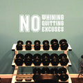 Vinyl Wall Art Decal - No Whining No Quitting No Excuses - Motivational Workout Gym and Fitness Quote Sticker - Peel and Stick Wall Home Living Room Bedroom Decor (9" x 23"; Black) 5