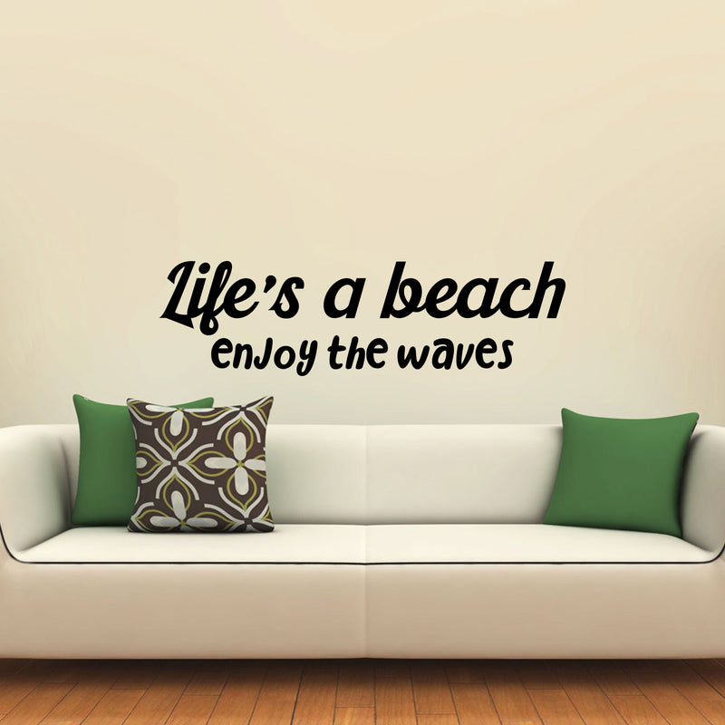 Vinyl Wall Art Decal - Life's A Beach Enjoy The Waves - 10. Motivational Office Workplace Business Quote Sticker - Peel And Stick Wall Home Living Room Bedroom Decor 3