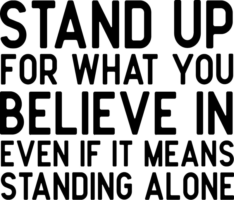 Vinyl Wall Art Decal - Stand Up For What You Believe In - Motivational Office Workplace Business Quote Sticker - Peel And Stick Wall Home Living Room Bedroom Decor 1