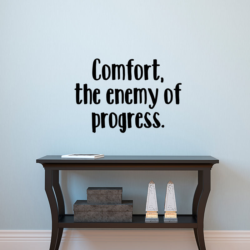 Vinyl Wall Art Decal - Comfort The Enemy of Progress - 16" x 23" - Motivational Office Workplace Business Quote Sticker - Peel and Stick Wall Home Living Room Bedroom Decor 2