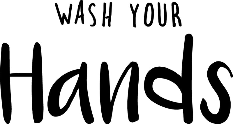 Vinyl Wall Art Decal - Wash Your Hands - 16" x 30" - Clean Household Modern Home Bathroom Decoration Quote - Fun Indoor Outdoor Wall Workplace Restaurant Cafe Bar Restroom Decor 1