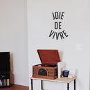 Vinyl Wall Art Decal - Joie De Vivre - 16" x 23" - Happy Joyful Life French Quote for Home Living Room Bedroom Sticker Decor - Peel and Stick Apartment Work Office Adhesive Decals 2