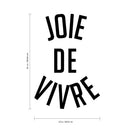 Vinyl Wall Art Decal - Joie De Vivre - Happy Joyful Life French Quote For Home Living Room Bedroom Sticker Decor - Peel And Stick Apartment Work Office Adhesive Decals 4