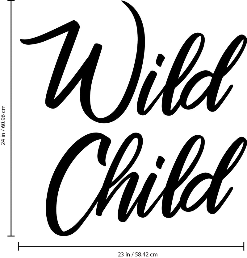 Vinyl Wall Art Decal - Wild Child - 24" x 23" - Trendy Fun and Free Bedroom Apartment Playroom Nursery Decoration Quotes - Modern Indoor Outdoor Home Living Room Household Quotes (24" x 23"; Black) 3