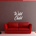 Vinyl Wall Art Decal - Wild Child - 24" x 23" - Trendy Fun and Free Bedroom Apartment Playroom Nursery Decoration Quotes - Modern Indoor Outdoor Home Living Room Household Quotes (24" x 23"; White) 1