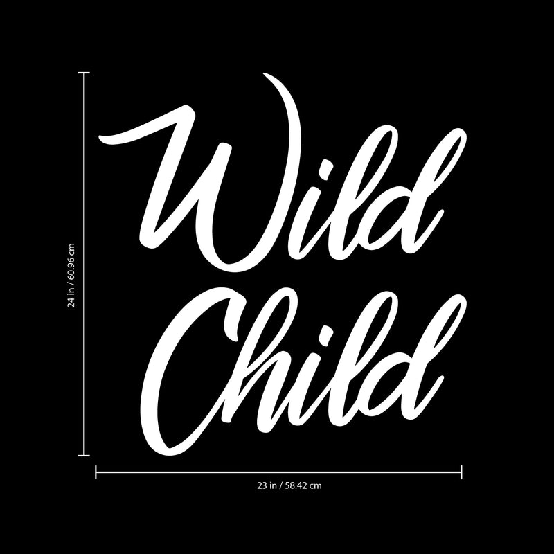 Vinyl Wall Art Decal - Wild Child - 24" x 23" - Trendy Fun and Free Bedroom Apartment Playroom Nursery Decoration Quotes - Modern Indoor Outdoor Home Living Room Household Quotes (24" x 23"; White) 3