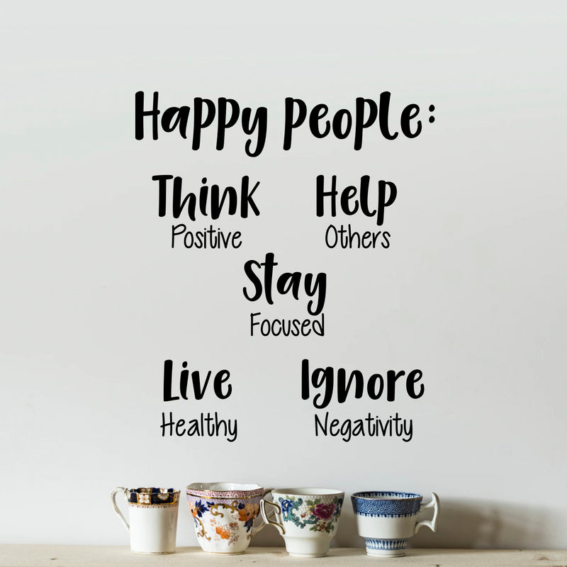 Vinyl Wall Art Decal - Happy People Think Help Stay Live Ignore - Inspirational Workplace Bedroom Apartment Decor Decals - Positive Indoor Outdoor Home Living Room Office Quotes 2