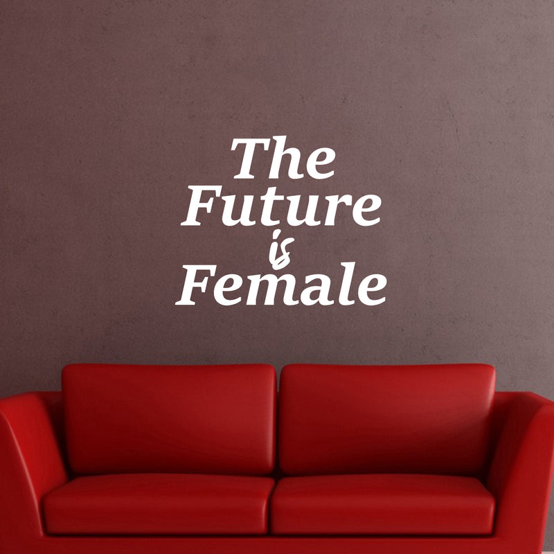 Vinyl Art Wall Decal - The Future is Female - 18.5" x 23" - Inspirational Women’s Bedroom Living Room Office Quotes - Modern Empowerment Home Workplace Apartment Door Decals (18.5" x 23"; Black) 3