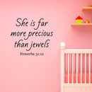 Vinyl Wall Art Decal - She is Far More Precious Than Jewels Prov 31:10-- Religious Bedroom Apartment Decor Decals - Christian Home Living Room Office Quotes (23" x 26"; Black) 2