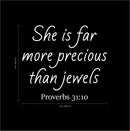 Vinyl Wall Art Decal - She is Far More Precious Than Jewels Prov 31:10-23" x 26" - Religious Bedroom Apartment Decor Decals - Christian Home Living Room Office Quotes (23" x 26"; White) 4