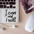 Vinyl Wall Art Decal - I Can and I Will - 5" x 4.5" - Motivational Encouraging Laptop Skin Car Bumper Luggage Window Computer Decals - Inspirational Home Bedroom Office Apartment Quotes 2