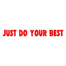 Vinyl Wall Art Decal - Just Do Your Best - 3" x 28" - Inspirational Business Workplace Bedroom Decoration - Motivational Wall Home Office Gym and Fitness Decor Sticker Adherent (3" x 28"; Red) 1