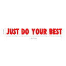 Vinyl Wall Art Decal - Just Do Your Best - 3" x 28" - Inspirational Business Workplace Bedroom Decoration - Motivational Wall Home Office Gym and Fitness Decor Sticker Adherent (3" x 28"; Red) 4