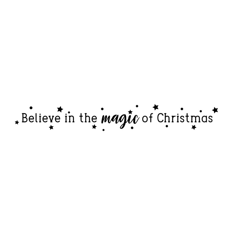 Vinyl Wall Art Decal - Believe In The Magic Of Christmas - Christmas Seasonal Decoration Sticker - Indoor Outdoor Home Office Wall Door Window Bedroom Workplace Decor Decals 1