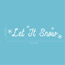 Vinyl Wall Art Decal - Let It Snow Snowflakes - 6" x 23" - Christmas Holiday Seasonal Decoration Sticker - Indoor Outdoor Home Office Wall Door Window Bedroom Workplace Decor Decals (6" x 23"; White) 4