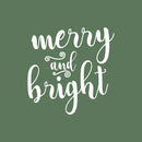 Vinyl Wall Art Decal - Merry and Bright - 21" x 21" - Christmas Seasonal Decoration Sticker - Indoor Outdoor Home Office Wall Door Window Bedroom Workplace Decor Decals (21" x 21"; White) 3