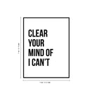 Vinyl Wall Art Decal - Clear Your Mind of I Can’t - 17" x 13" - Inspirational Workplace Bedroom Apartment Decor Decals - Positive Indoor Outdoor Home Living Room Office Quotes 4