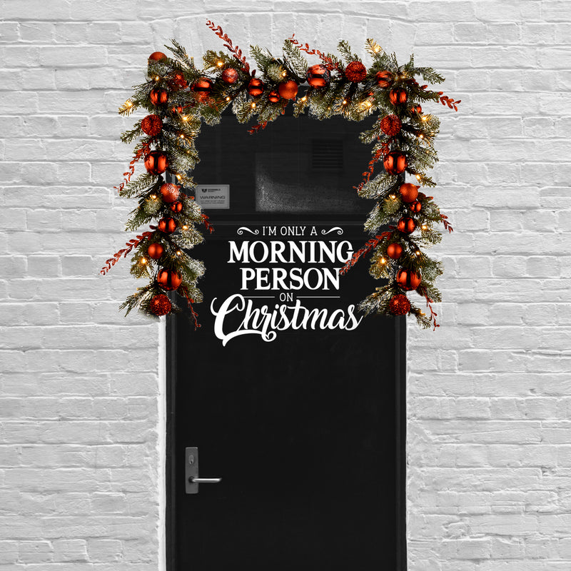 Vinyl Wall Art Decal - I’m Only A Morning Person On Christmas - 18" x 23" - Seasonal Holiday Decor Sticker - Indoor Outdoor Home Office Wall Door Window Bedroom Workplace Decals (18" x 23"; Black) 3