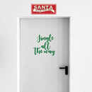 Vinyl Wall Art Decal - Jingle All The Way - - Christmas Seasonal Holiday Decoration Sticker - Indoor Outdoor Home Office Wall Door Window Bedroom Workplace Decals (; Black) 5