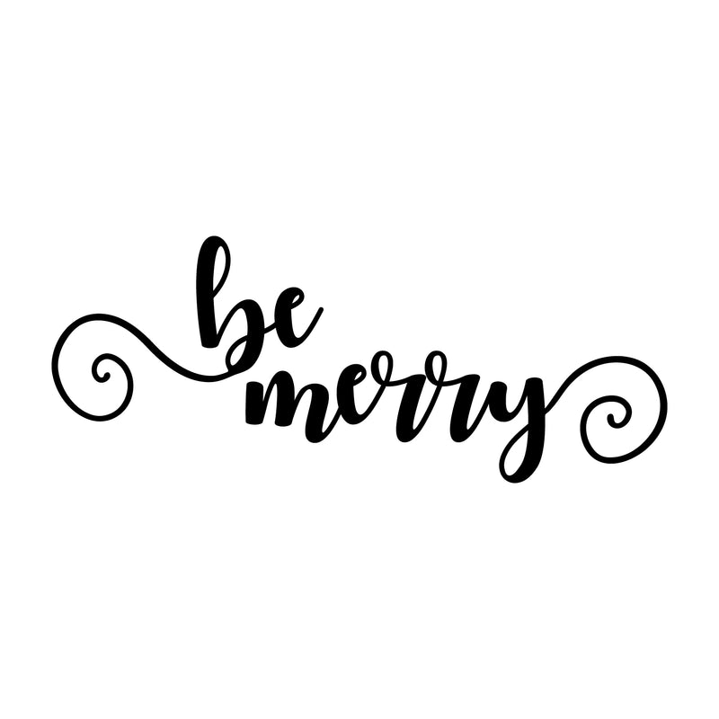 Vinyl Wall Art Decal - Be Merry - Christmas Seasonal Holiday Decor Sticker - Inspirational Indoor Outdoor Home Office Wall Door Window Bedroom Workplace Decals (4" x 30"; Black) 1