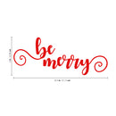 Vinyl Wall Art Decal - Be Merry - 9" x 22.5" - Cursive Christmas Seasonal Holiday Decoration Sticker - Indoor Outdoor Home Office Wall Window Door Decoration Adhesive Decals (9" x 22.5"; Red) 3