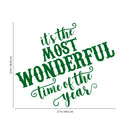 Vinyl Wall Art Decal - It’s The Most Wonderful Time of The Year - 23" x 27" - Christmas Seasonal Holiday Sticker - Indoor Outdoor Home Office Wall Window Bedroom Workplace Decals (23" x 27"; Green) 4