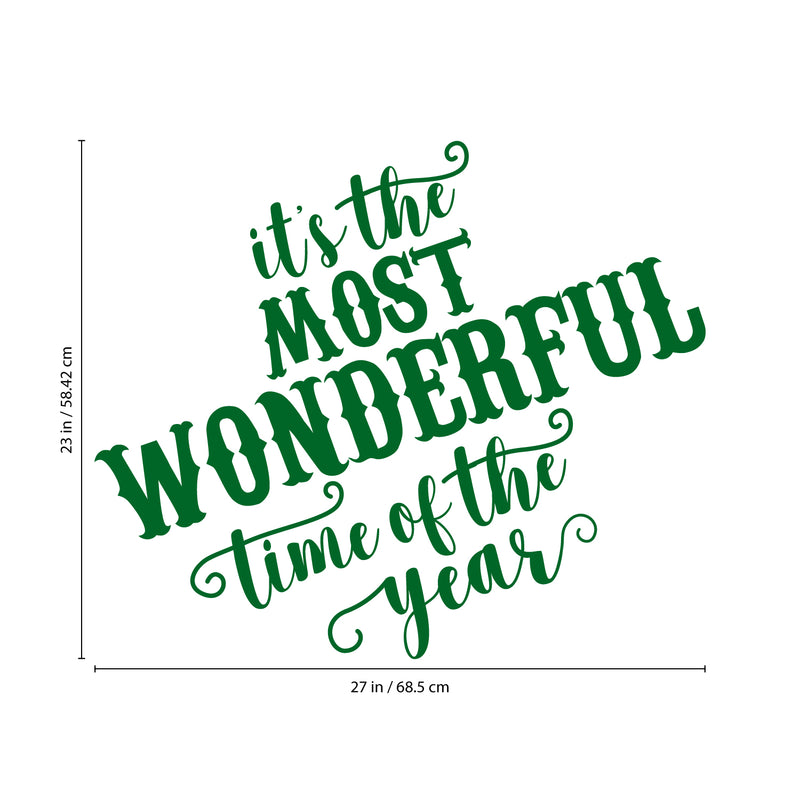 Vinyl Wall Art Decal - It’s The Most Wonderful Time of The Year - 23" x 27" - Christmas Seasonal Holiday Sticker - Indoor Outdoor Home Office Wall Window Bedroom Workplace Decals (23" x 27"; Green) 4
